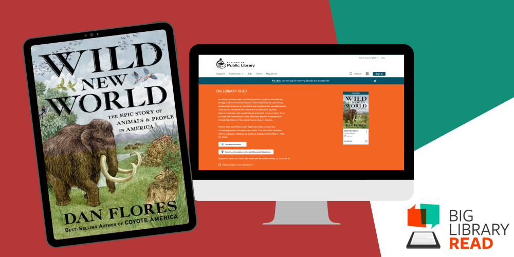 tablet displaying cover of Wild New World by Dan Flores beside a desktop view of BPL's OverDrive website home page.