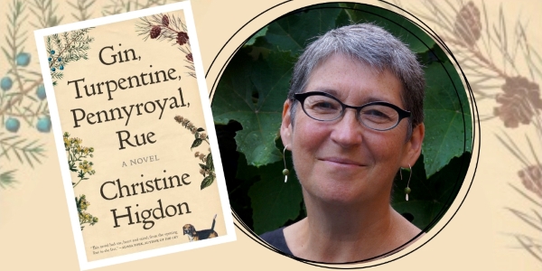 headshot of Christine Higdon beside book cover of Gin, Turpentine, Pennyroyal, Rue 