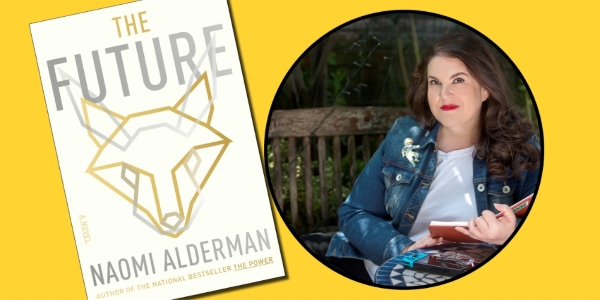 headshot of Naomi Alderman and book cover of The Future