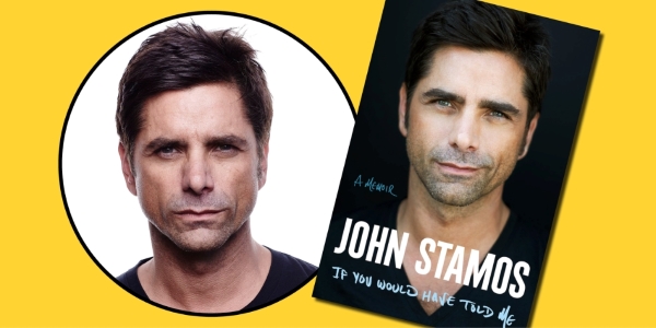 headshot of John Stamos and book cover of If You Would Have Told Me