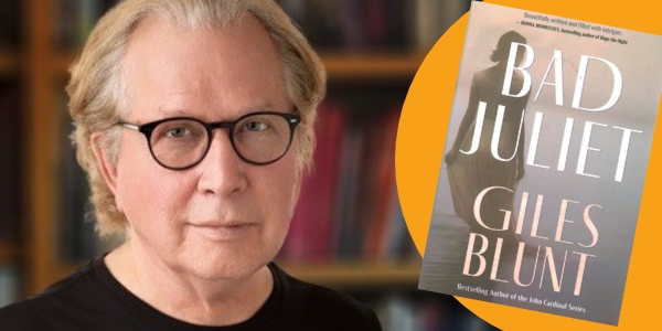 headshot of Giles Blunt beside book cover of Bad Juliet