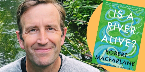 headshot of Robert Macfarlane beside book cover