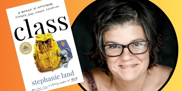 book cover of Class beside a headshot of Stephanie Land