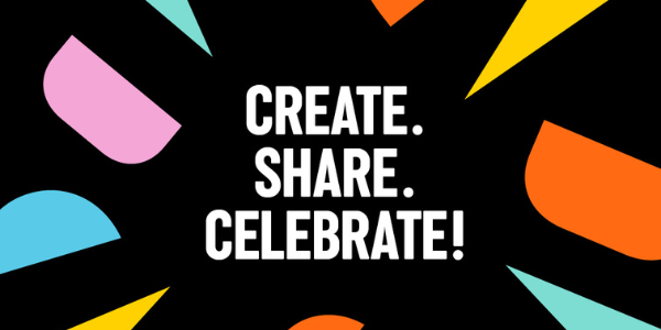 create, share, celebrate