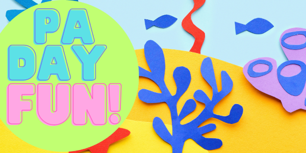PA Day fun text in a circle with construction paper fish, shells, and seaweed in the background