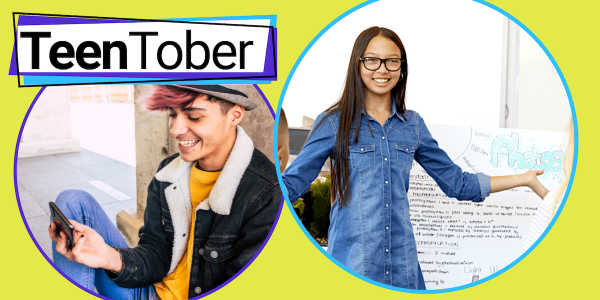 text teentober, a teen on a phone and another doing a presentation confidently